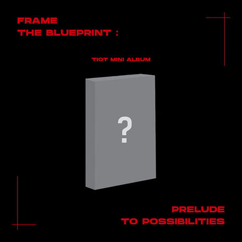 TIOT PRE DEBUT ALBUM - FRAME THE BLUEPRINT : PRELUDE TO POSSIBILITIES (PLVE VER.)